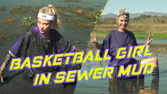 EP30: Basketball Girl Enjoys Stinky Sewer Mud
