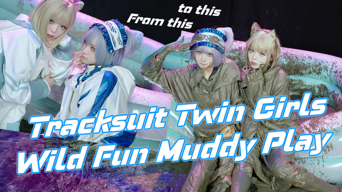 EP62: Subculture Tracksuit Twin Girls' Mud Play (Part.1)